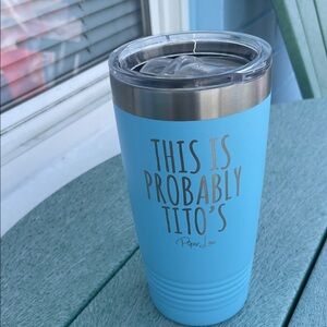 This Is Probably Tito's Blue Insulated Tumbler - Piper Lou